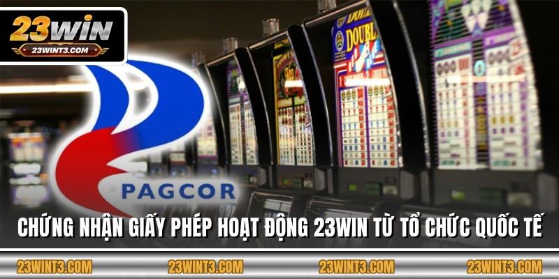 Chứng nhận giấy phép hoạt động 23WIN từ tổ chức quốc tế