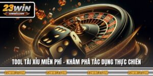 Tool Tài Xỉu Miễn Phí - Khám Phá Tác Dụng Thực Chiến